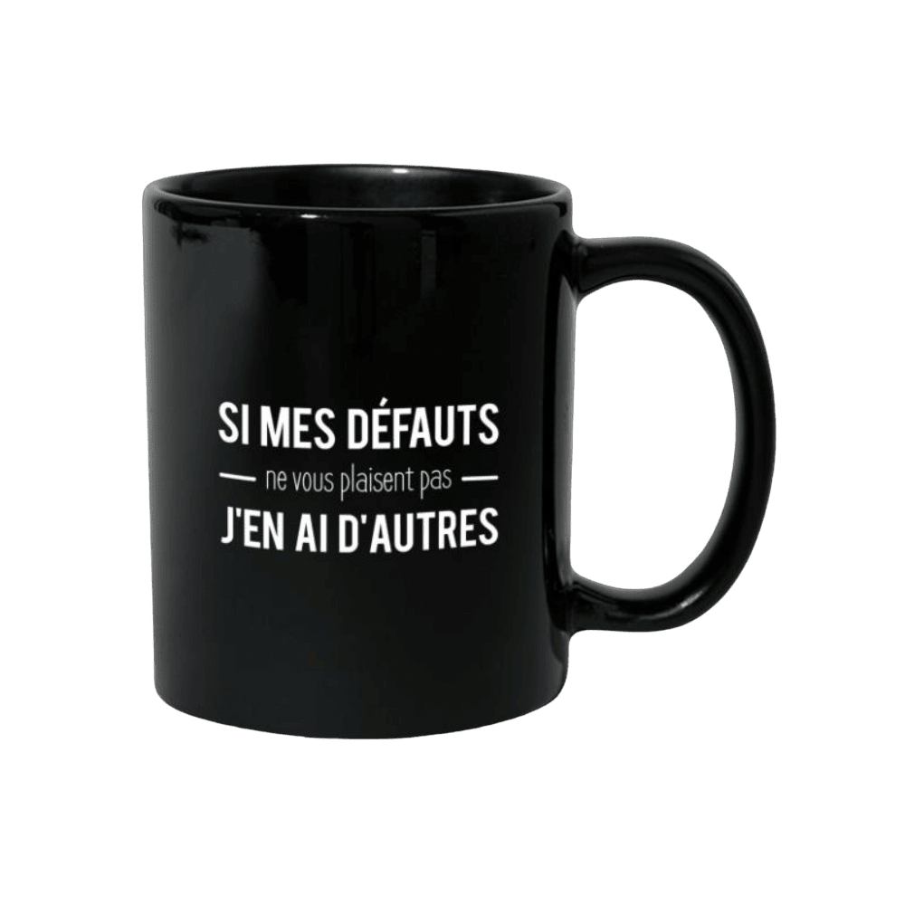 si-mes-defauts-ne-vous-plaisent-pas-mug si mes defauts ne vous plaisent pas mug | The Luxury Box