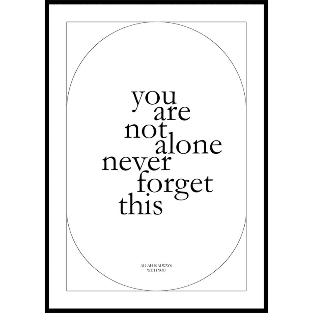 Poster Muslim Not Alone Poster Muslim Not Alone | The Luxury Box